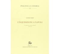 L'inquisizione a Napoli. Il processo agli ateisti (1688-1697)