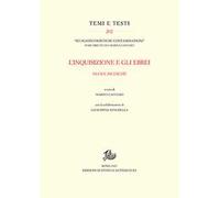 L'inquisizione e gli ebrei. Nuove ricerche