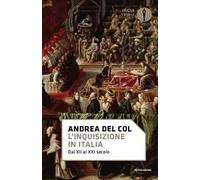 L'Inquisizione in Italia. Dal XII al XXI secolo