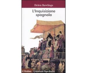 L'inquisizione spagnola - Rawlings Helen