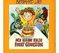 Lins,Bernhard - Der Kleine Riese Feiert Geburtstag