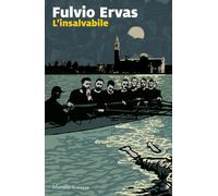 L'insalvabile - Ervas Fulvio