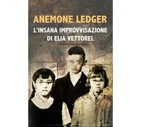 L'insana improvvisazione di Elia Vettorel