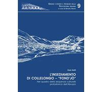 L'insediamento di Collelongo. Fond'jò nel quadro della sequenza culturale protos