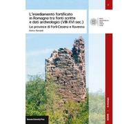 L'insediamento fortificato in Romagna tra fonti scritte e dati archeologici (VII