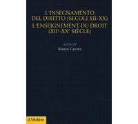 L'insegnamento del diritto (secoli XII-XX)- L'enseignement du droit (XII-X...