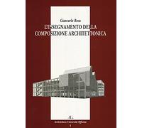 L'insegnamento della composizione architettonica - [Officina Edizioni]