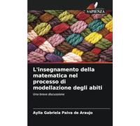 L'insegnamento della matematica nel processo di modellazione degli abiti: Una breve discussione