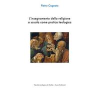 L'insegnamento della religione a scuola come pratica teologica
