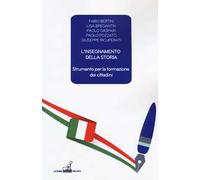 L' insegnamento della storia. Strumento per la formazione dei cittadini