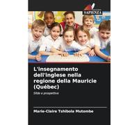 L'insegnamento dell'inglese nella regione della Mauricie (Québec): Sfide e prospettive