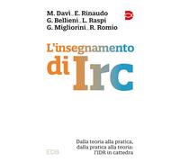 L'insegnamento di IRC. Dalla teoria alla pratica, dalla pratica alla teoria: l'IDR in cattedra
