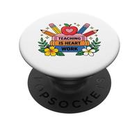 L'insegnamento è il lavoro del cuore Educatore Apprezzamento Design PopSockets PopGrip Adesivo