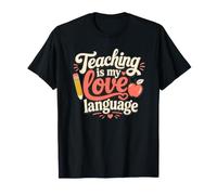 L'insegnamento è Il Mio Amore Linguaggio Insegnante Apprezzamento Citazione Maglietta