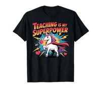 L'insegnamento è il mio superpotere divertente unicorno ritorno a scuola Maglietta
