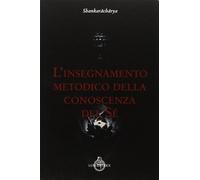 L'insegnamento metodico della conoscenza del sé [Paperback] [Apr 01, 2018] Shank