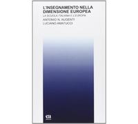 L'insegnamento nella dimensione europea - Amatucci Luciano, Augenti Antonio