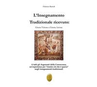 L'insegnamento tradizionale ricevuto. Giusta visione e giusta azi