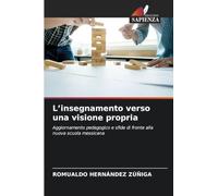 L'insegnamento verso una visione propria