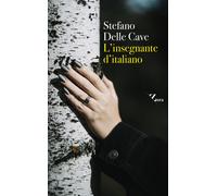 L'insegnante d'italiano - Delle Cave Stefano