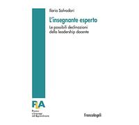 L'insegnante esperto. Le possibili declinazioni della leadership docente
