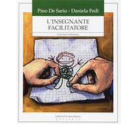L'insegnante facilitatore. Una nuova frontiera