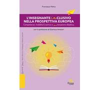 L'insegnante inclusivo nella prospettiva europea. Competenze, mobilità Erasmus e innovazione didattica