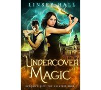 Linsey Hall Undercover Magic (Tascabile) Dragon's Gift: The Valkyrie
