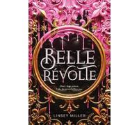 Linsey Miller Belle Révolte (Copertina rigida)