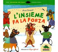 L'insieme fa la forza. Insiemi e logica. Ediz. illustrata