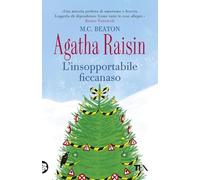 L'insopportabile ficcanaso. Agatha Raisin