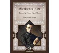 L'insopportabile Saki. Racconti di Hector Hugh Munro