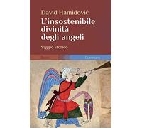 L'insostenibile divinità degli angeli