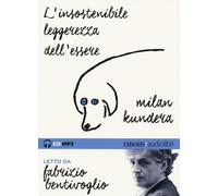 L'insostenibile leggerezza dell'essere letto da Fabrizio Bentiv... (Audio cd)