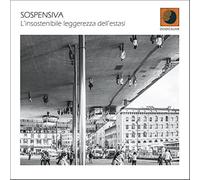 L'Insostenibile Leggerezza Dell'Estasi - Sospensiva (Audio cd)