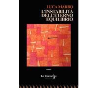 L'instabilità dell'eterno equilibrio