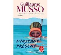 L'instant présent: Roman