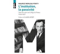 L'institution, la passivité: Notes de cours au Collège de France (1954-1955)