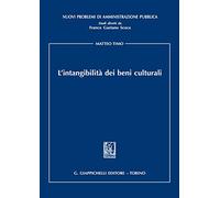 L'intangibilità dei beni culturali