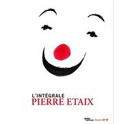 L'intégrale Pierre Etaix : Le soupirant / Yoyo / Tant qu'on a la sante / Le grand amour / Pays de cocagne / Les courts métrages...