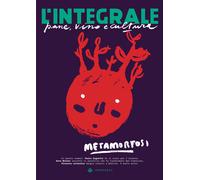 L'Integrale. Vol. 7: Metamorfosi - 2023 - Iperborea (L'Integrale)