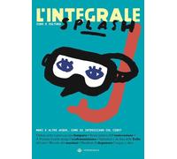 L'INTEGRALE . VOL. 8: SPLASH - SERENI D. (Curatore) - IPERBOREA