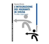 L'integrazione dei migranti in Svezia. Tra sfide e opportunità