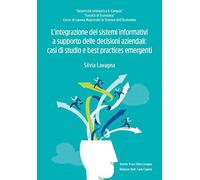 L'integrazione dei sistemi informativi a supporto delle decisioni aziendali