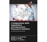 L'integrazione della matematica nell'educazione finanziaria familiare: Uno studio sulla scuola primaria