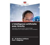 L'intelligence artificielle avec Gravity: Exploitation des techniques d'apprentissage automatique à fort impact basées sur la loi de Newton