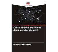 L'intelligence artificielle dans la cybersécurité