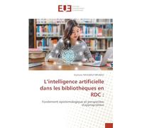 L'intelligence artificielle dans les bibliothèques en RDC :: Fondement épistémologique et perspective d'appropriation