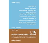 L'intelligence artificielle pour les professionnels du droit: Entre augmentation et transformation