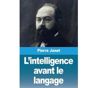 L'intelligence avant le langage
